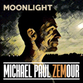 Moonlight - EP - Michael Paul Zemour
