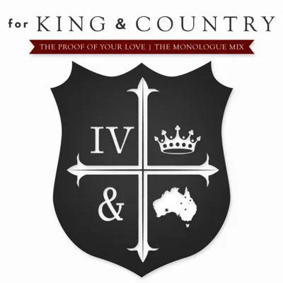 The Proof of Your Love - Single - For King & Country