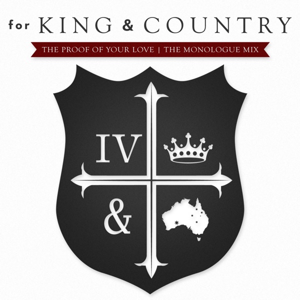 The Proof of Your Love - Single - for KING & COUNTRY