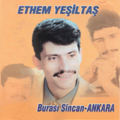 Burası Sincan-Ankara - Ethem Yeşiltaş