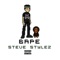 Bape - Steve Stylez lyrics