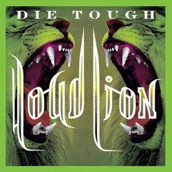 Loud Lion - Die Tuff
