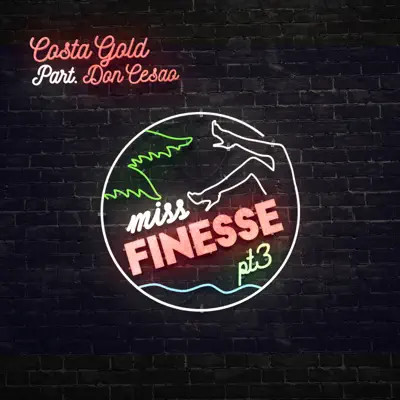 Ms. Finesse, Pt. 3 (feat. Don Cesão) - Single - Costa Gold