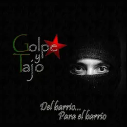 Del Barrio Para El Barrio - Golpe y Tajo