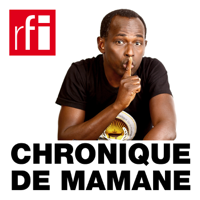 Chronique de Mamane podcast