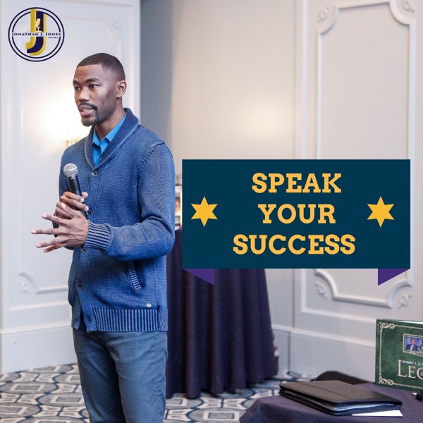 Speak Your Success Speak Your Success