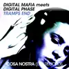Tramps End (Digital Mafia Meets Digital Phase) - Single album lyrics, reviews, download