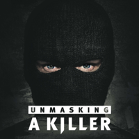 Unmasking A Killer podcast