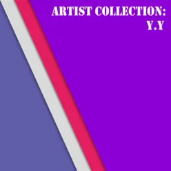 Artist Collection: Y.Y - Y-Y Artist Collection: Y.Y - Y-Y