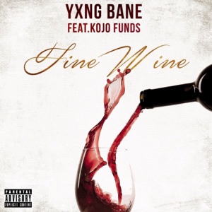 Fine Wine (feat. Kojo Funds) - Single