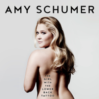 Amy Schumer - The Girl with the Lower Back Tattoo (Unabridged) artwork