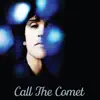 Call The Comet album lyrics, reviews, download