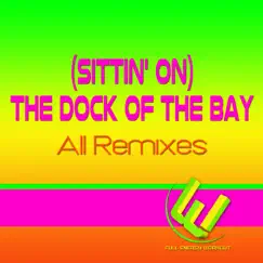 (Sittin' On) The Dock of the Bay (Hip Hop Remix) Song Lyrics