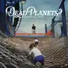 Dead Planets