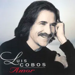 Amor (Remasterizado) - Luis Cobos