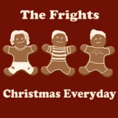 The Frights - Christmas Everyday