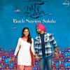 Bach Nayion Sakda (From "Nikka Zaildar") - Single