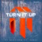 Turn It Up (feat. Dozay) [Radio Dirty Edit] - DJ Morrison lyrics