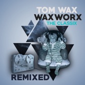 Waxworx (The Classix Remixed) artwork