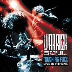 Tough As Fuck: Live In Athens - Warrior Soul