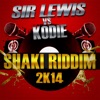 Shaki Riddim 2K14 (Sir Lewis vs. Kodie) - Single