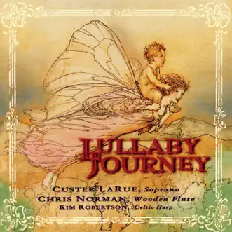 Lullaby Journey by Custer Larue, Kim Robertson & Chris Norman album reviews, ratings, credits