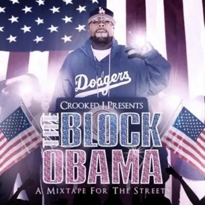 The Block Obama - Crooked I