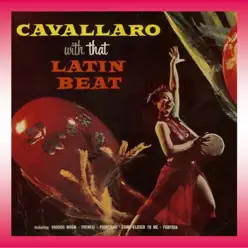Cavallaro with That Latin Beat - Carmen Cavallaro Cavallaro with That Latin Beat - Carmen Cavallaro