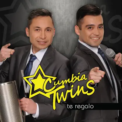 Te Regalo - Cumbia Twins