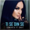 Ti Se Din Se (feat. Onat) - Samanta lyrics