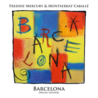 Freddie Mercury & Montserrat Caballé - Barcelona (Special Edition) [Deluxe Version] artwork