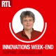 Innovations week-end du 08 juillet 2018