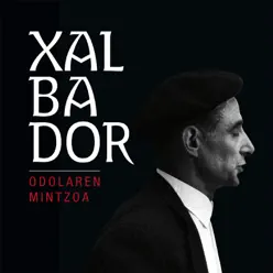 Odolaren mintzoa - Xalbador Odolaren mintzoa - Xalbador