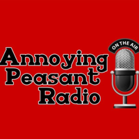 Annoying Peasant Radio