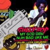 My God Dem Nuh Bad Like Me (Remix) - Single, 2015