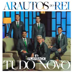 Tudo Novo (Playback) - Arautos Do Rei