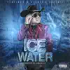 Ice Water - Single album lyrics, reviews, download