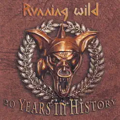 Running Wild - 20 Years In History - Running Wild