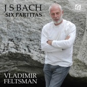 Vladimir Feltsman - Partita No. 1 in B Flat Major, BWV 825: Sarabande