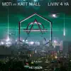 Livin' 4 Ya (feat. Katt Niall) - Single album lyrics, reviews, download