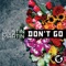 Don't Go (DJ Version) - Justin Martin lyrics