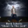Shout to the Lord - Single album lyrics, reviews, download