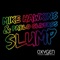 Slump - Mike Hawkins & Pablo Oliveros lyrics