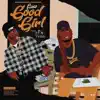 Good Girl (feat. YFN Lucci & Bigga Rankin) - Single album lyrics, reviews, download