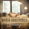 Maria Arredondo - Burning
