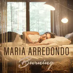 Burning - Single - Maria Arredondo