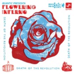 Death of the Revolution (Quantic Presenta Flowering Inferno)