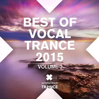 Best of Vocal Trance 2015, Vol. 2 by Various Artists album reviews, ratings, credits