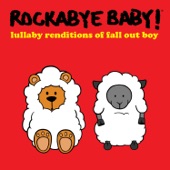 Rockabye Baby! - Grand Theft Autumn/Where Is Your Boy