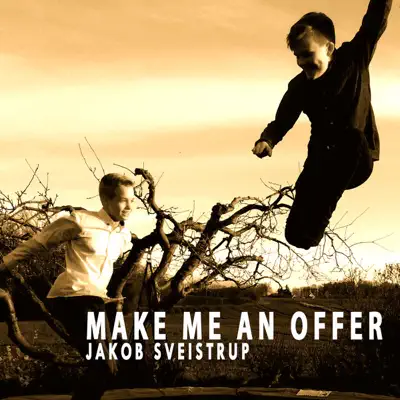 Make Me an Offer - Single - Jakob Sveistrup
